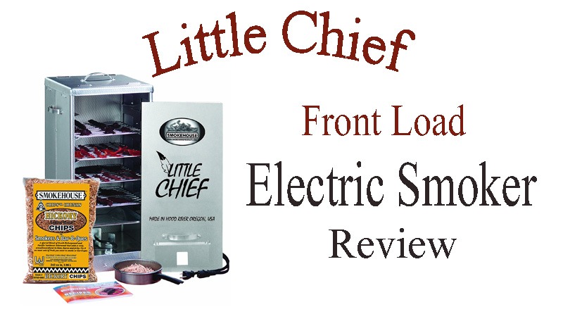 Smokehouse Little Chief Front Load Smoker Review