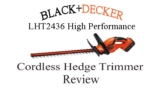 BLACK+DECKER LHT2436 Cordless Hedge Trimmer Review
