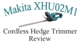 Makita XHU02M1 Cordless Hedge Trimmer Review