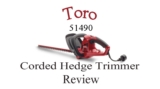 Toro 51490 Corded 22-Inch Hedge Trimmer Review